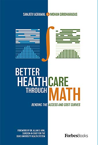 Better Healthcare Through Math: Bending The Access And Cost Curves